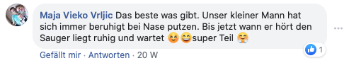 Maja Vieko Vrljic: Das Beste was es gibt. Unser kleiner Mann hat sich immer beruhigt beim Nase putzen. Wenn er den Sauber hört liegt er ruhig und wartet – super Teil.